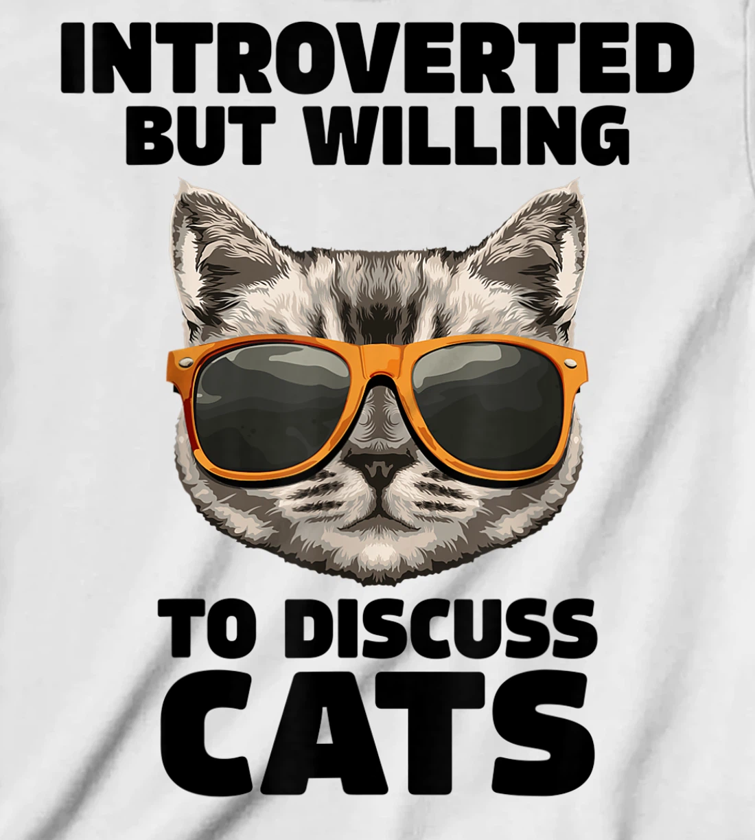 Womens Cat Lover Introverted But Willing To Discuss Cats Introvert T-Shirt, Kid T-Shirt and Women T-Shirt
