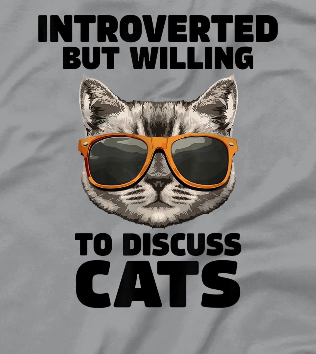 Womens Cat Lover Introverted But Willing To Discuss Cats Introvert T-Shirt, Kid T-Shirt and Women T-Shirt