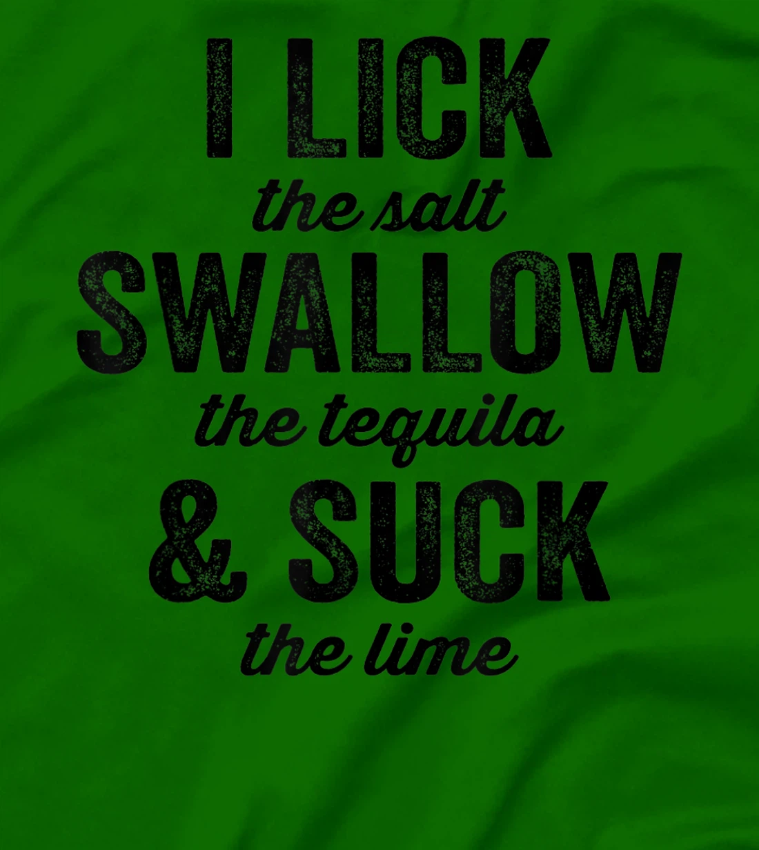Womens I Lick Salt Swallow Tequila Suck Lime Funny Mexican Drinking T-Shirt, Women T-Shirt