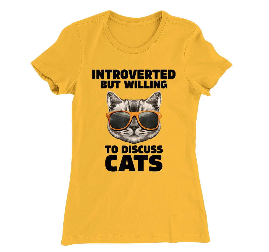 Womens Cat Lover Introverted But Willing To Discuss Cats Introvert T-Shirt, Kid T-Shirt and Women T-Shirt