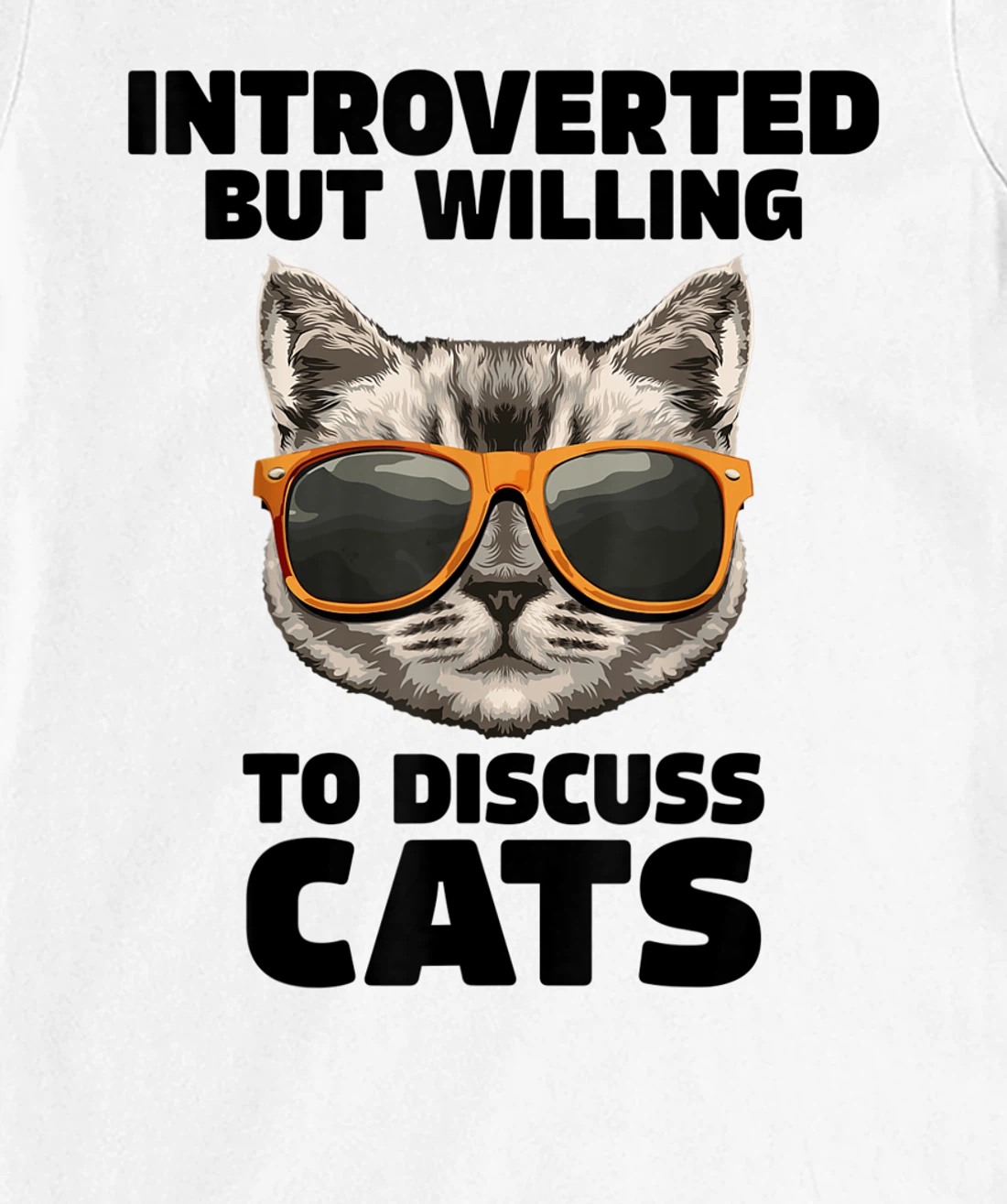 Womens Cat Lover Introverted But Willing To Discuss Cats Introvert T-Shirt, Kid T-Shirt and Women T-Shirt