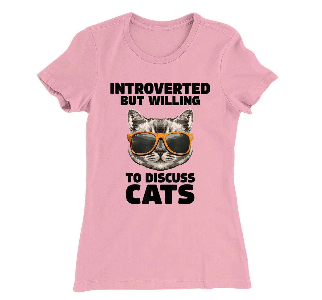 Womens Cat Lover Introverted But Willing To Discuss Cats Introvert T-Shirt, Kid T-Shirt and Women T-Shirt