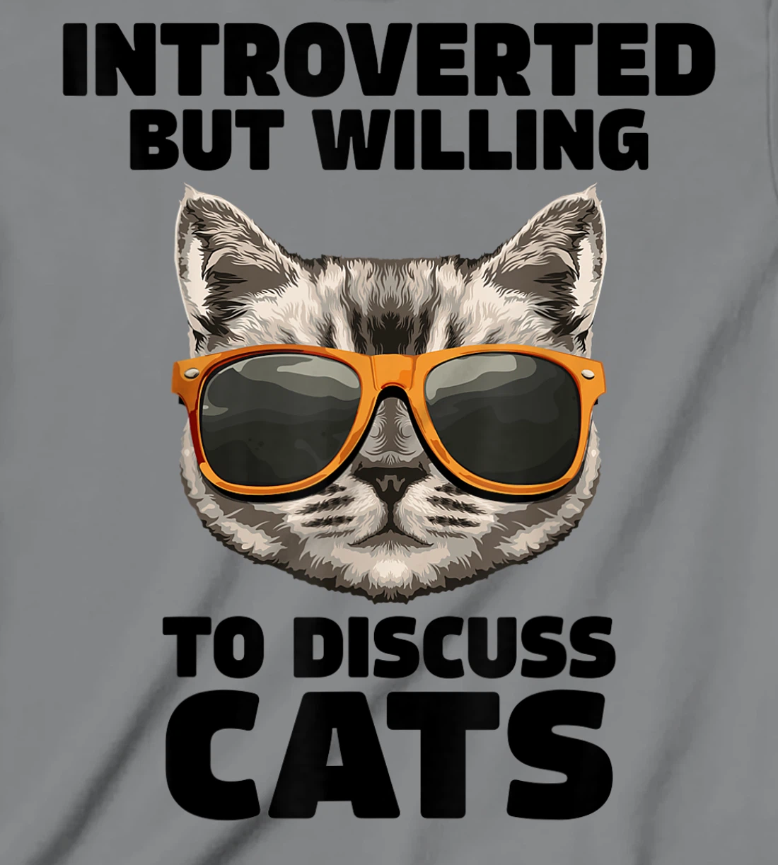 Womens Cat Lover Introverted But Willing To Discuss Cats Introvert T-Shirt, Kid T-Shirt and Women T-Shirt
