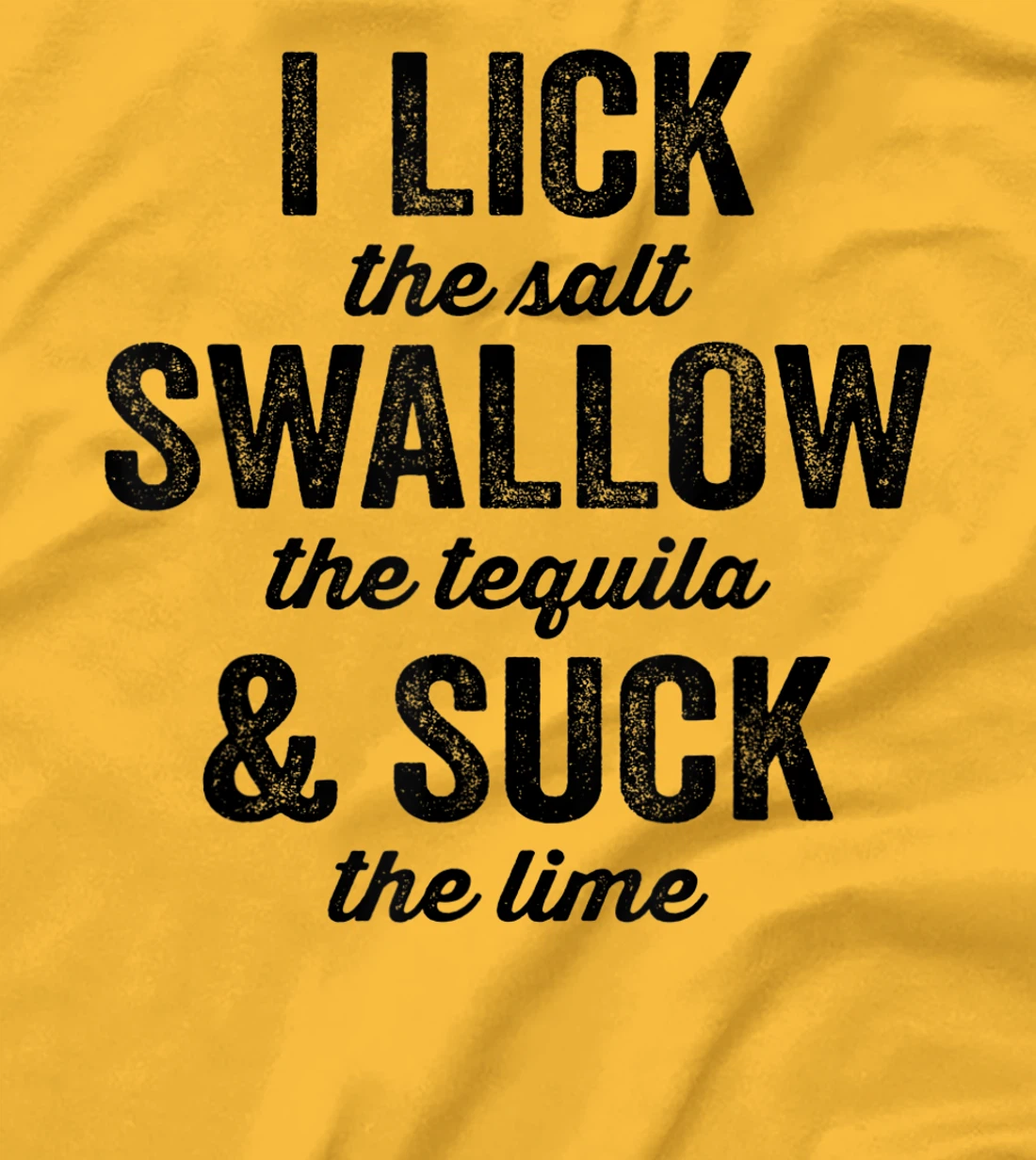 Womens I Lick Salt Swallow Tequila Suck Lime Funny Mexican Drinking T-Shirt, Women T-Shirt