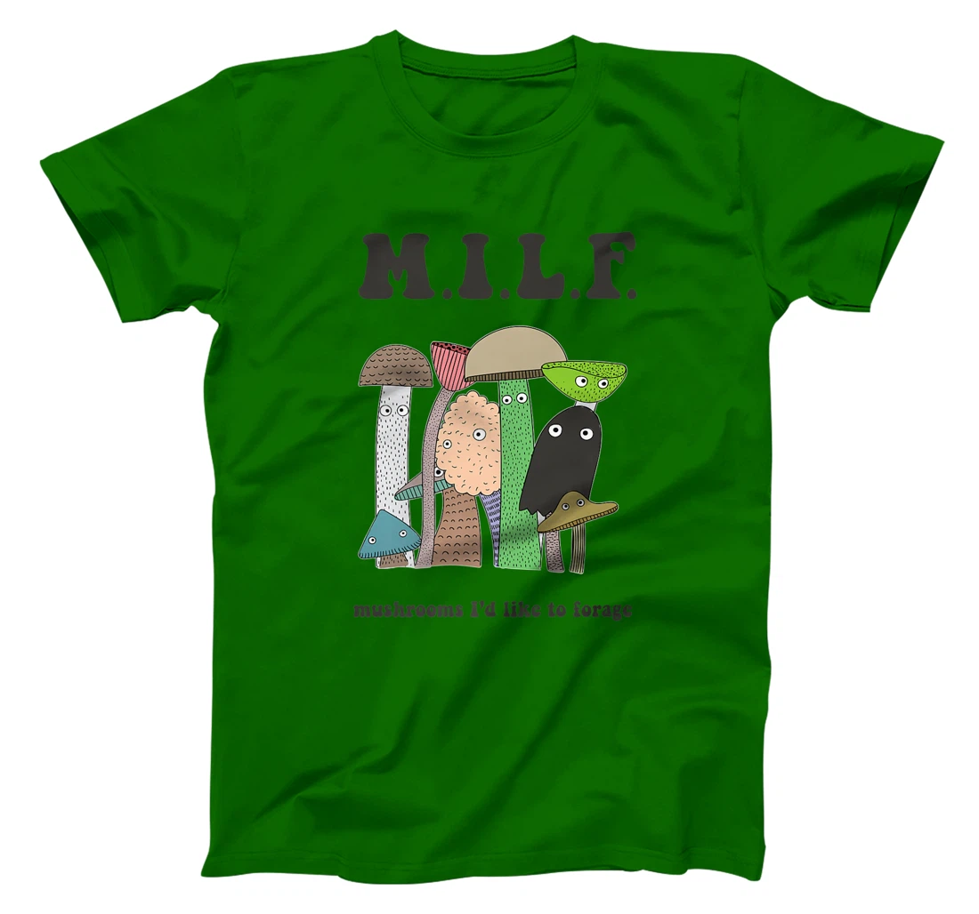 Womens M.I.L.F. Mushrooms I'd Like To Forage Mycology Shroom Hunter T-Shirt, Women T-Shirt