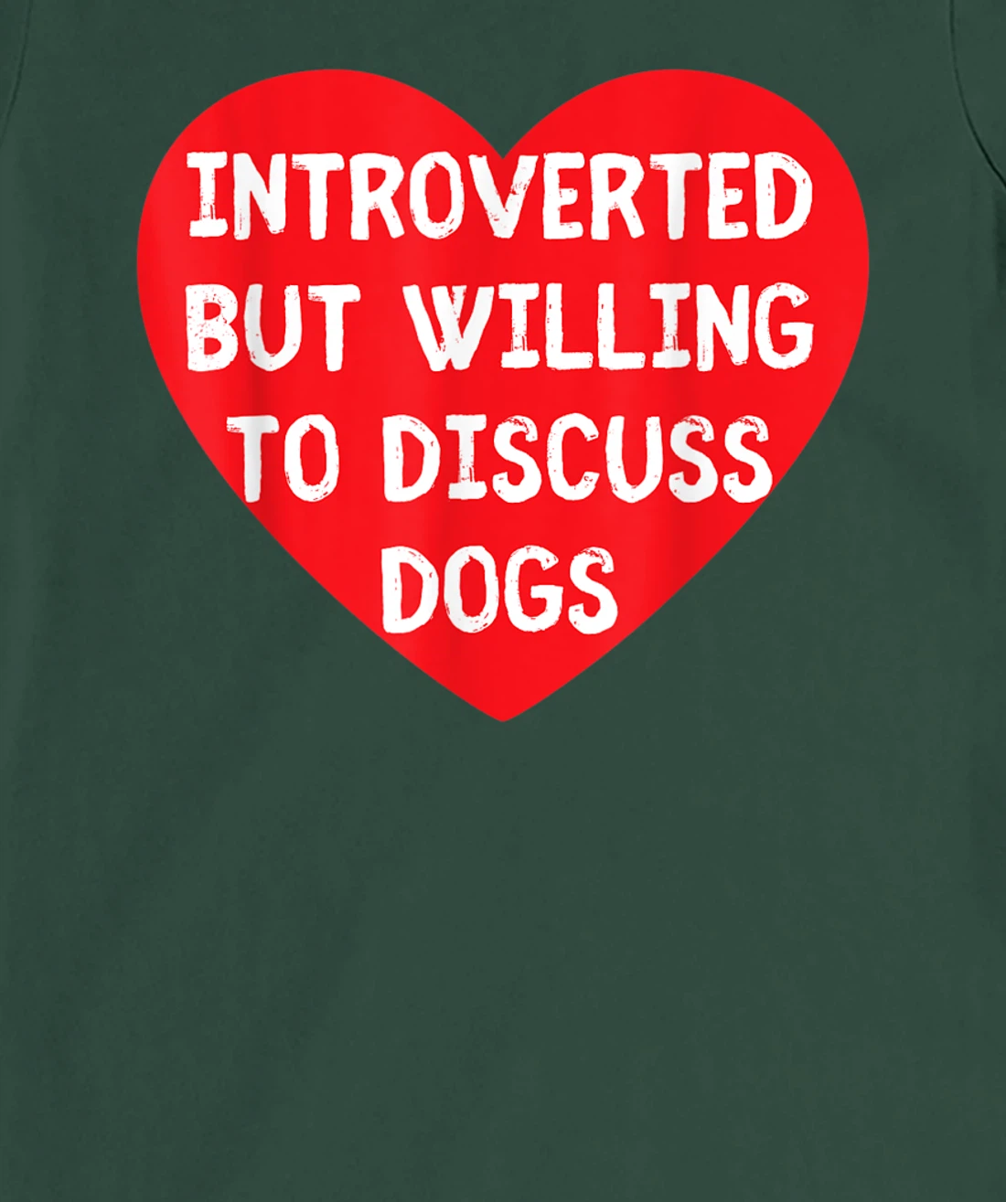 Introverted But Willing To Discuss Dogs Funny Dog Lover T-Shirt, Kid T-Shirt and Women T-Shirt