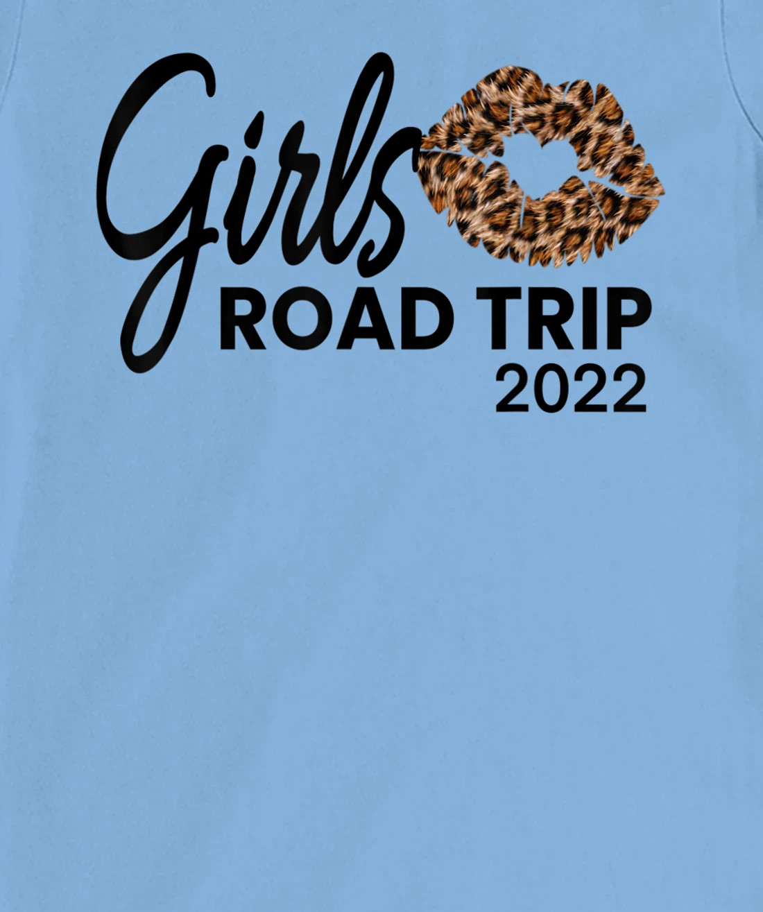 Womens Girls Road Trip 2022 Vacation Weekend Cute Leopard Crew T-Shirt, Kid T-Shirt and Women T-Shirt