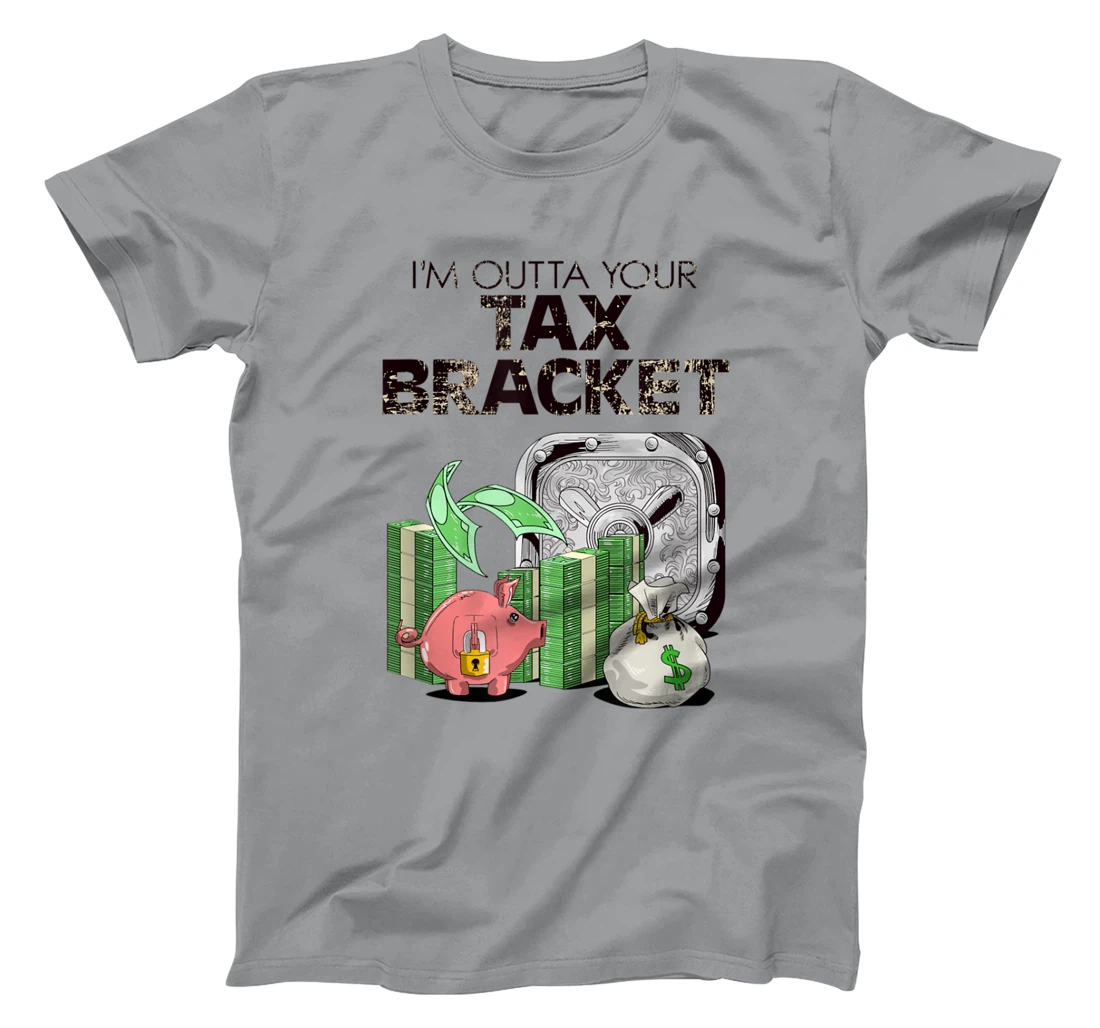 I'm Outta Your Tax Bracket-Pig T-Shirt, Women T-Shirt
