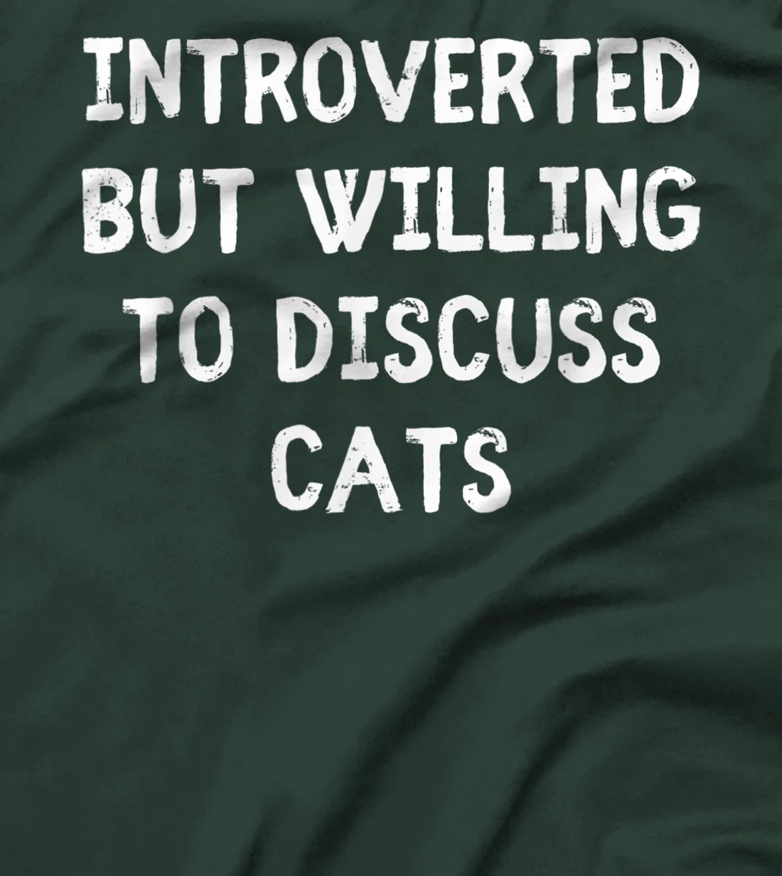 Introverted But Willing To Discuss Cats Introvert Humor T-Shirt, Kid T-Shirt and Women T-Shirt