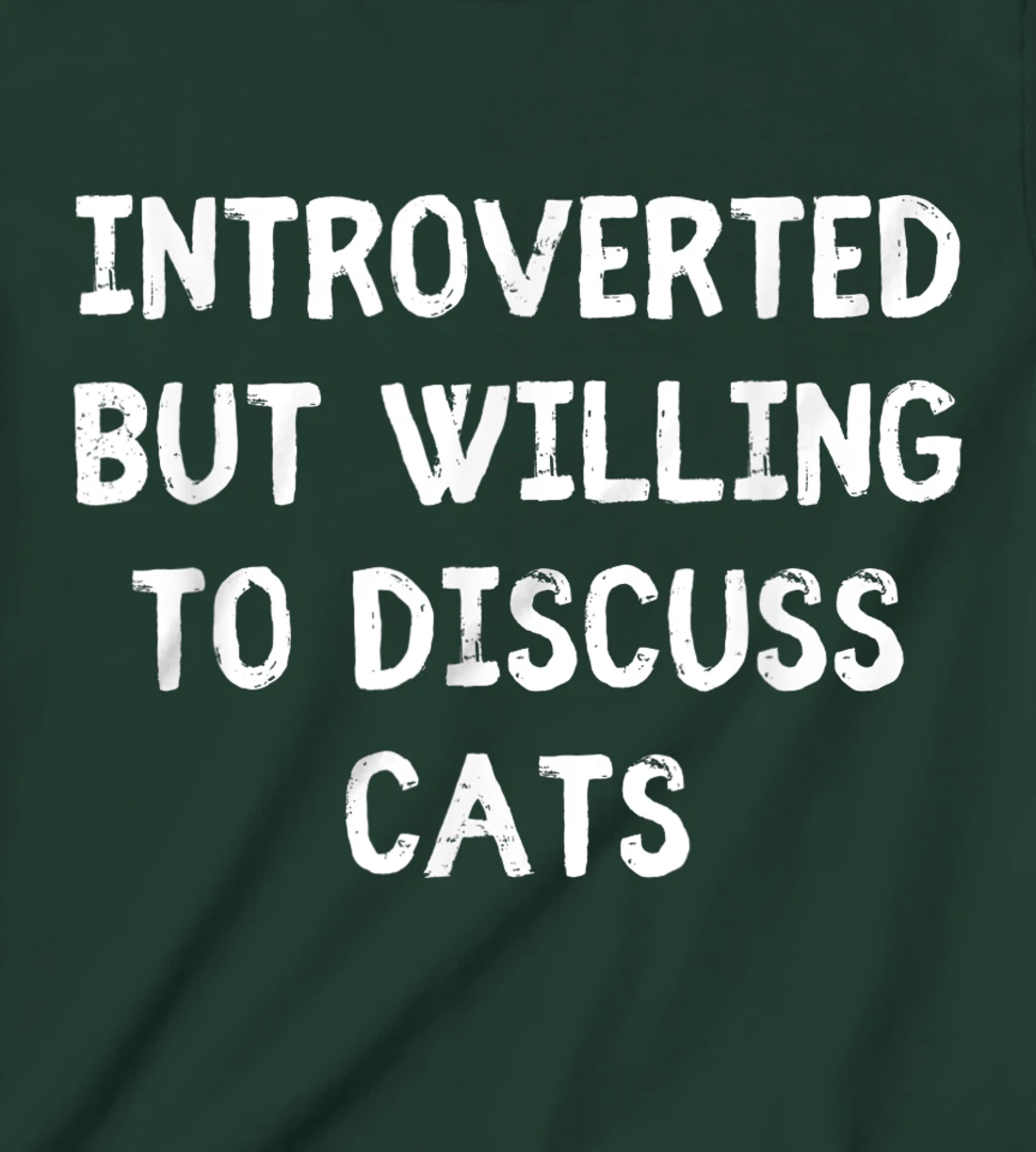 Introverted But Willing To Discuss Cats Introvert Humor T-Shirt, Kid T-Shirt and Women T-Shirt
