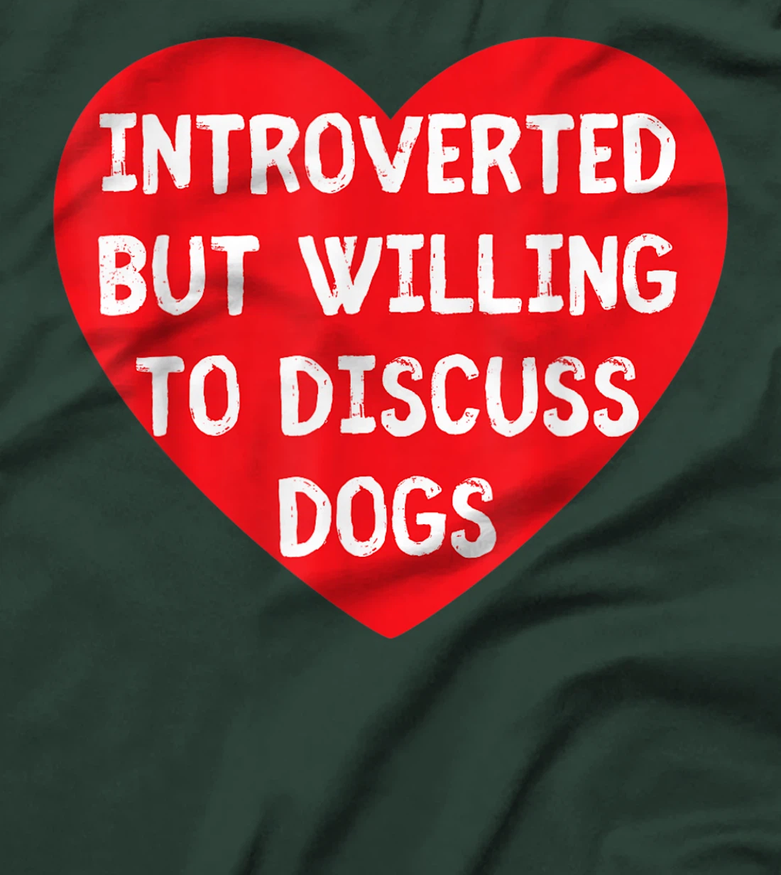 Introverted But Willing To Discuss Dogs Funny Dog Lover T-Shirt, Kid T-Shirt and Women T-Shirt