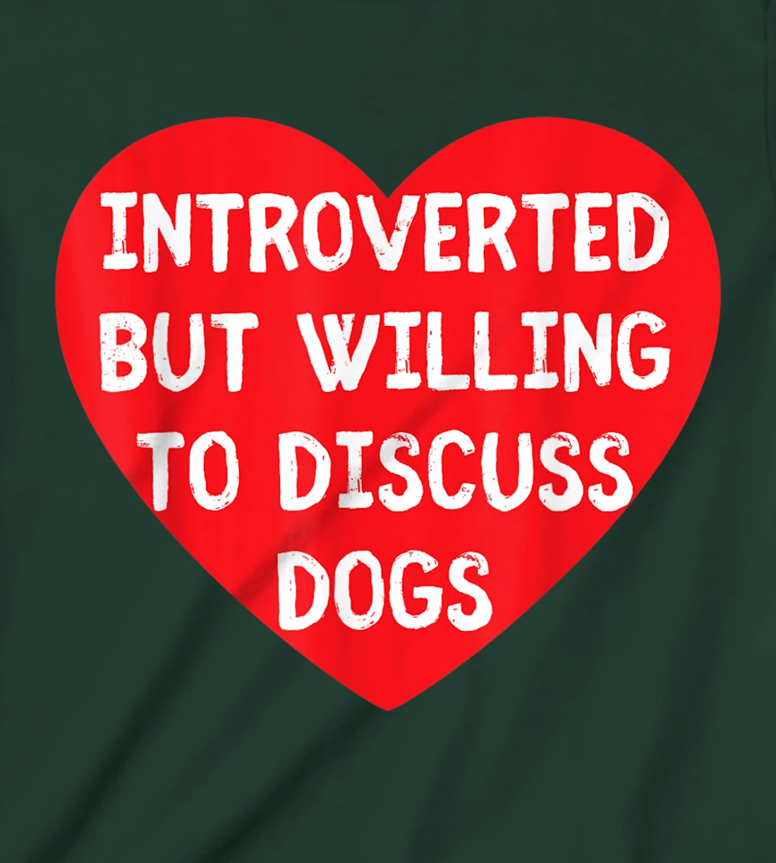 Introverted But Willing To Discuss Dogs Funny Dog Lover T-Shirt, Kid T-Shirt and Women T-Shirt