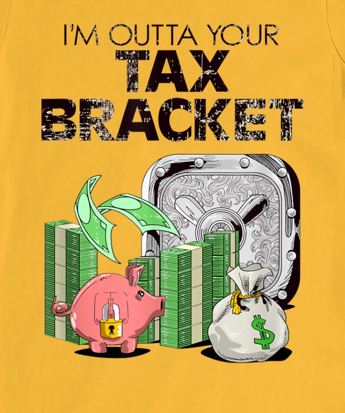 I'm Outta Your Tax Bracket-Pig T-Shirt, Women T-Shirt