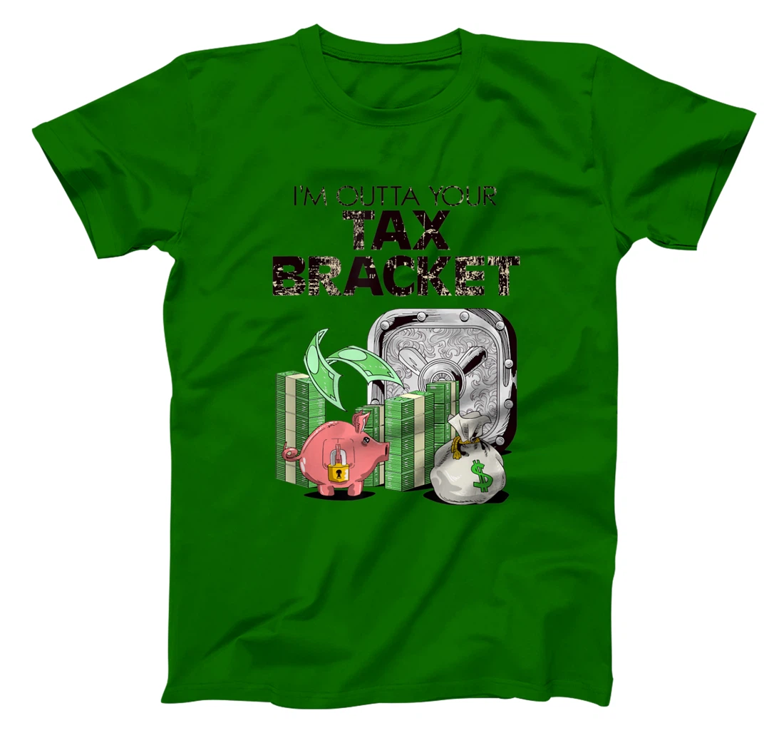 I'm Outta Your Tax Bracket-Pig T-Shirt, Women T-Shirt