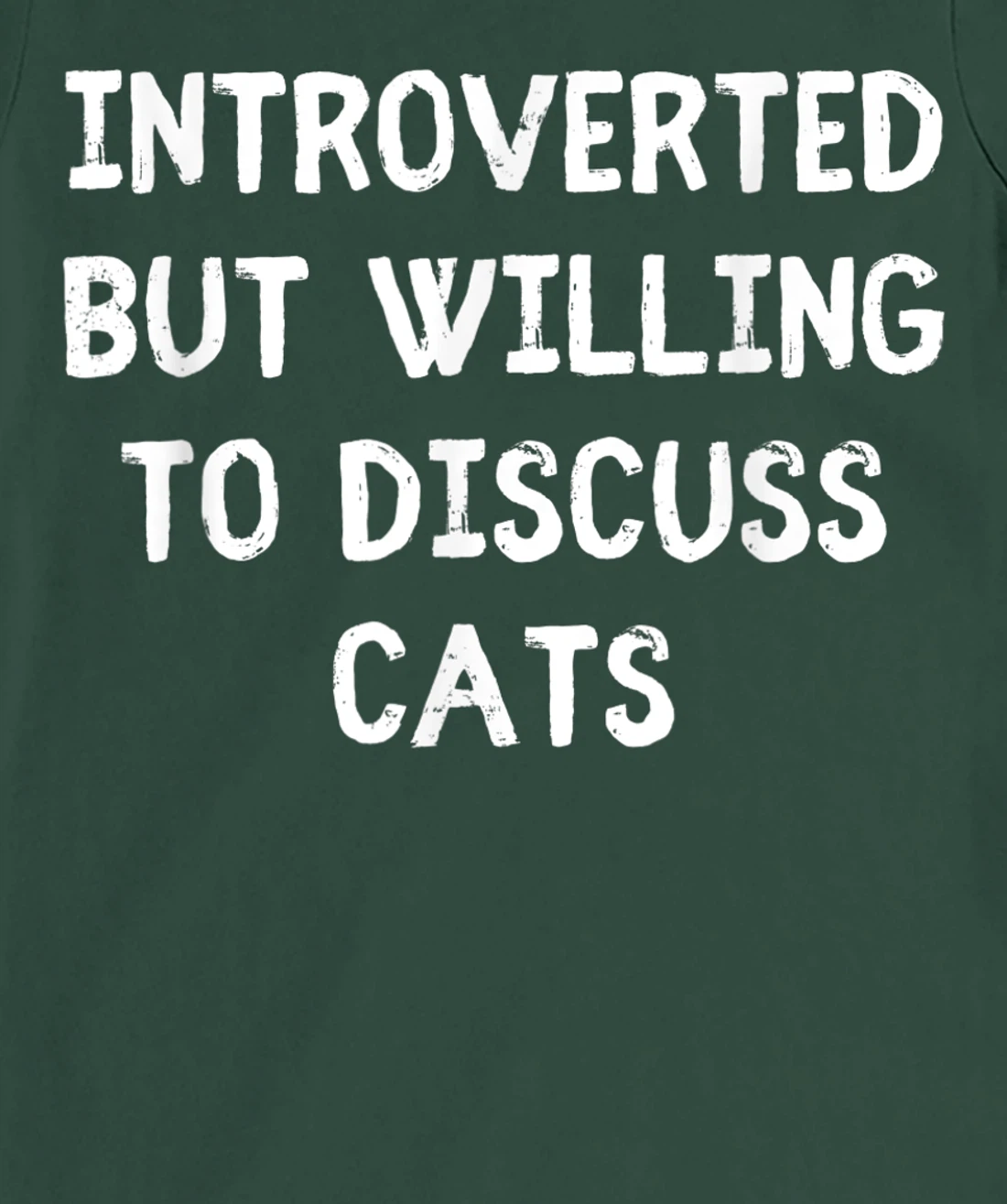Introverted But Willing To Discuss Cats Introvert Humor T-Shirt, Kid T-Shirt and Women T-Shirt