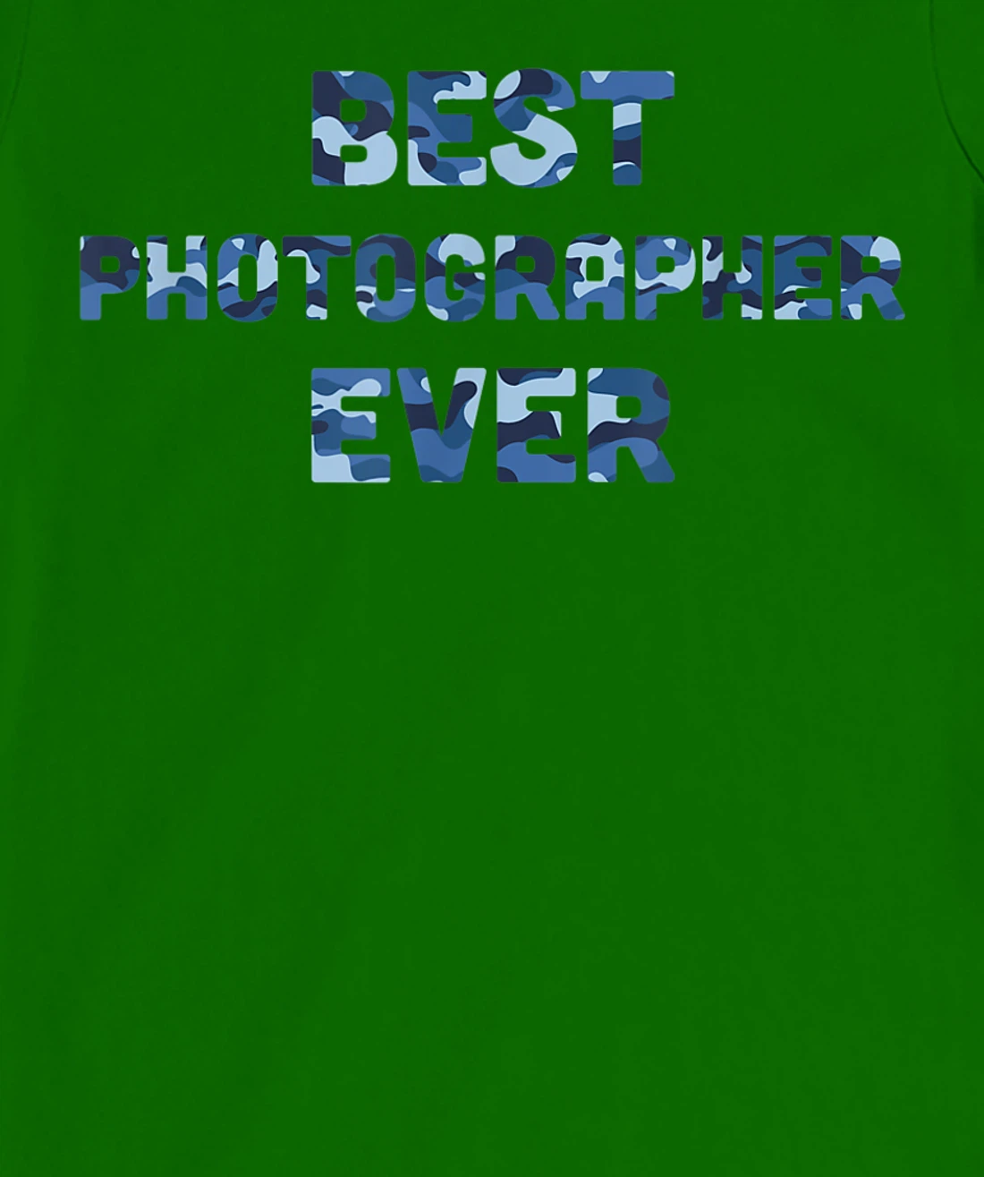 Best Photographer Ever Camo T-Shirt, Women T-Shirt