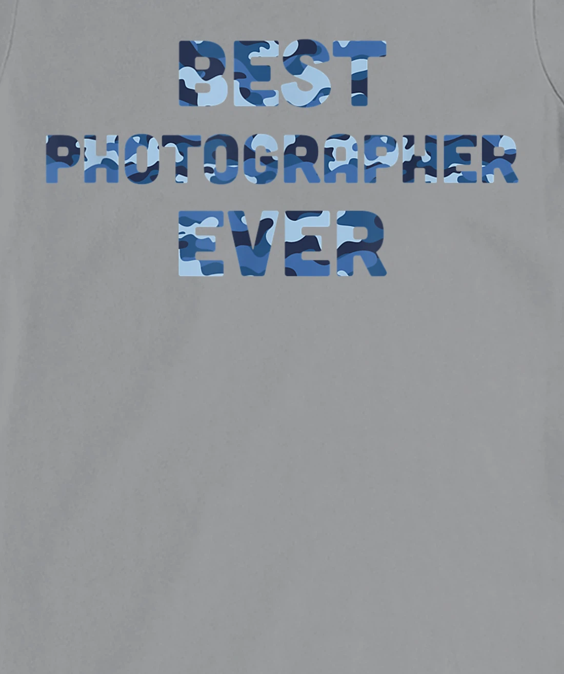 Best Photographer Ever Camo T-Shirt, Women T-Shirt