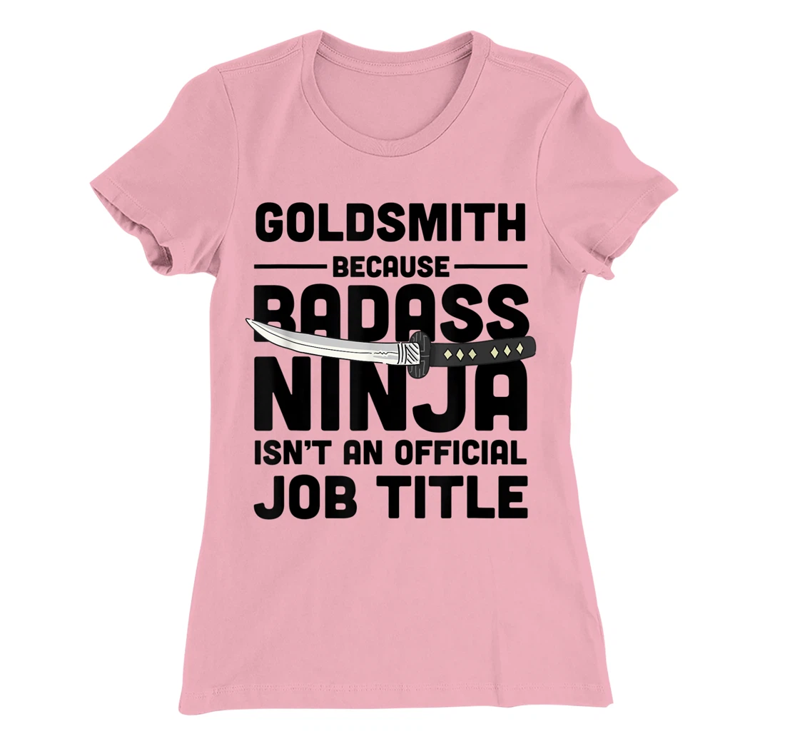 Goldsmith Badass Ninja T-Shirt, Women T-Shirt