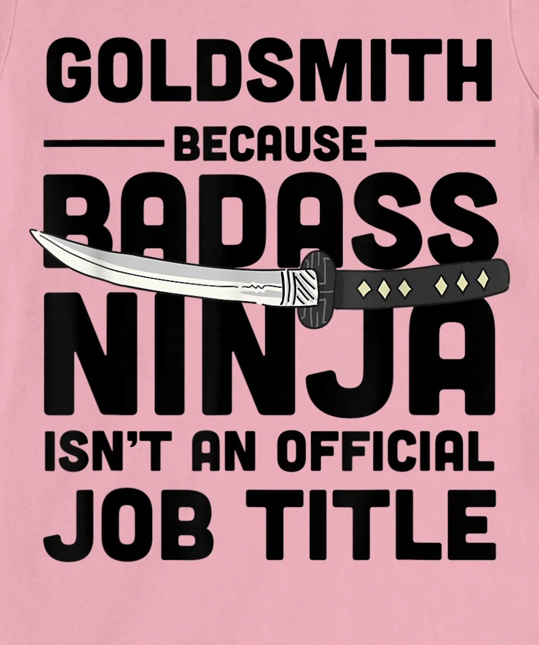 Goldsmith Badass Ninja T-Shirt, Women T-Shirt