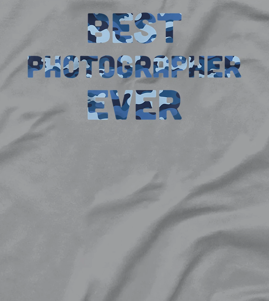 Best Photographer Ever Camo T-Shirt, Women T-Shirt