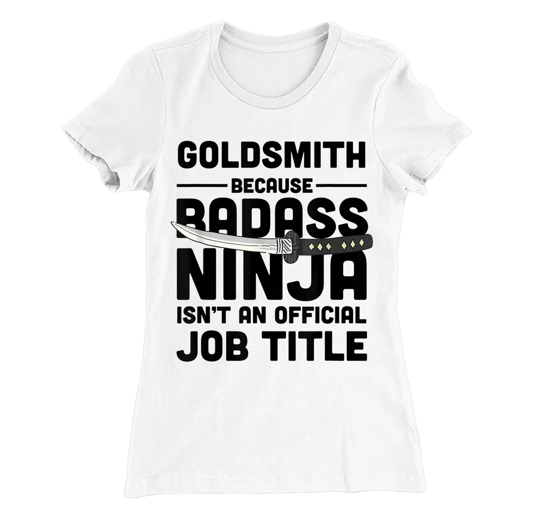 Goldsmith Badass Ninja T-Shirt, Women T-Shirt