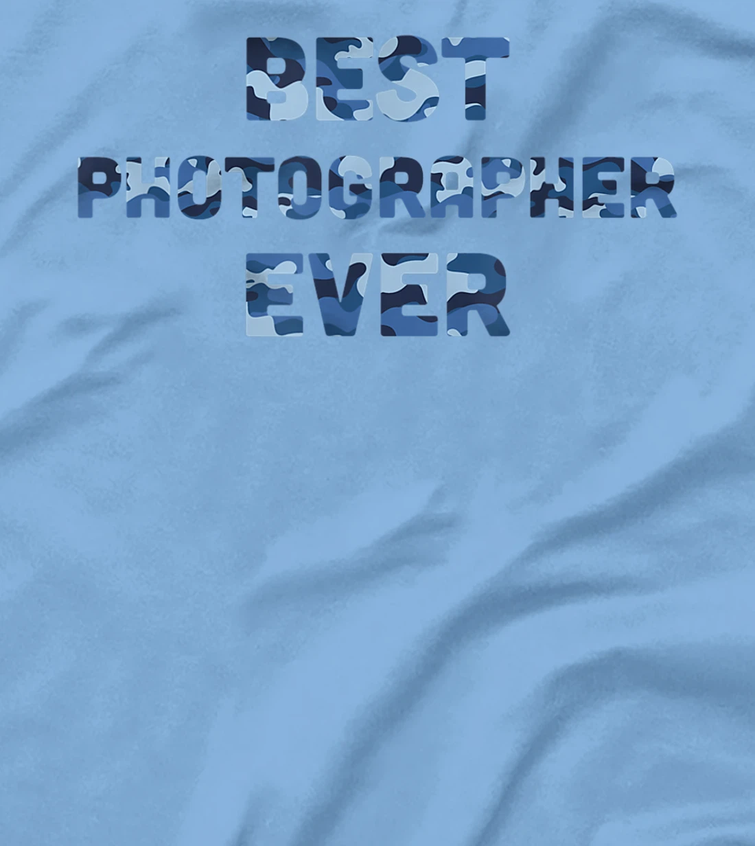 Best Photographer Ever Camo T-Shirt, Women T-Shirt