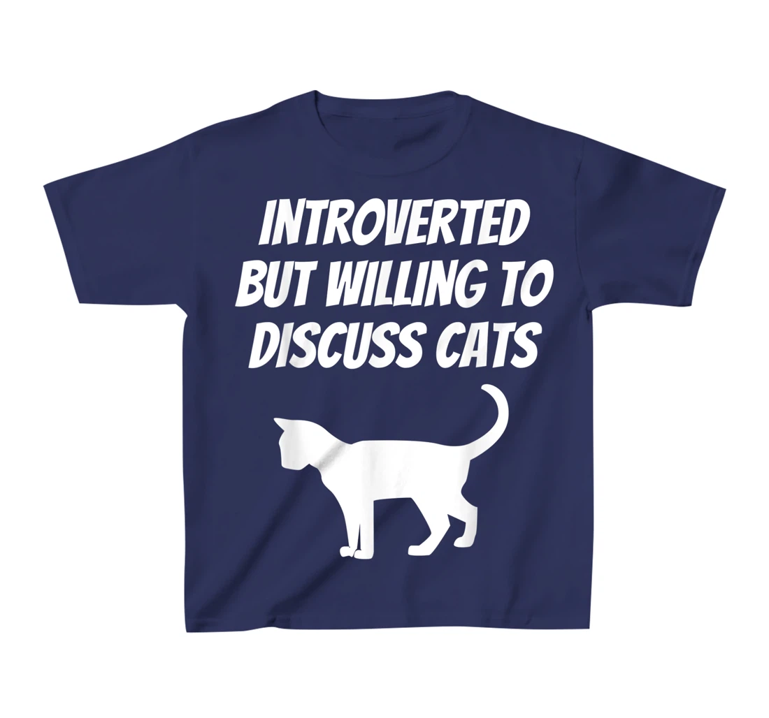 I Like Cats And Maybe 3 People Introverted Cat Lover Humor T-Shirt, Kid T-Shirt and Women T-Shirt