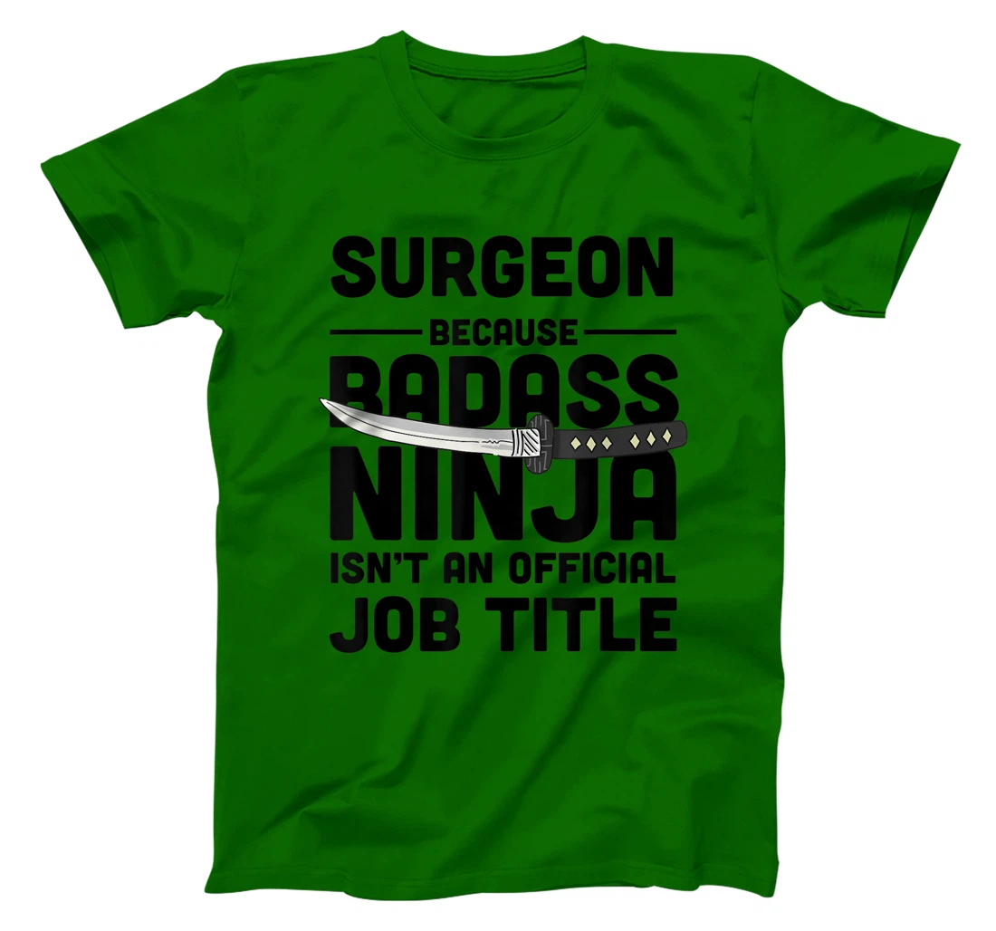 Surgeon Badass Ninja T-Shirt, Women T-Shirt
