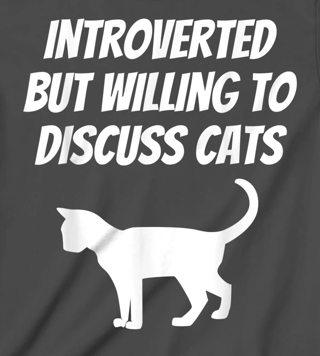 I Like Cats And Maybe 3 People Introverted Cat Lover Humor T-Shirt, Kid T-Shirt and Women T-Shirt