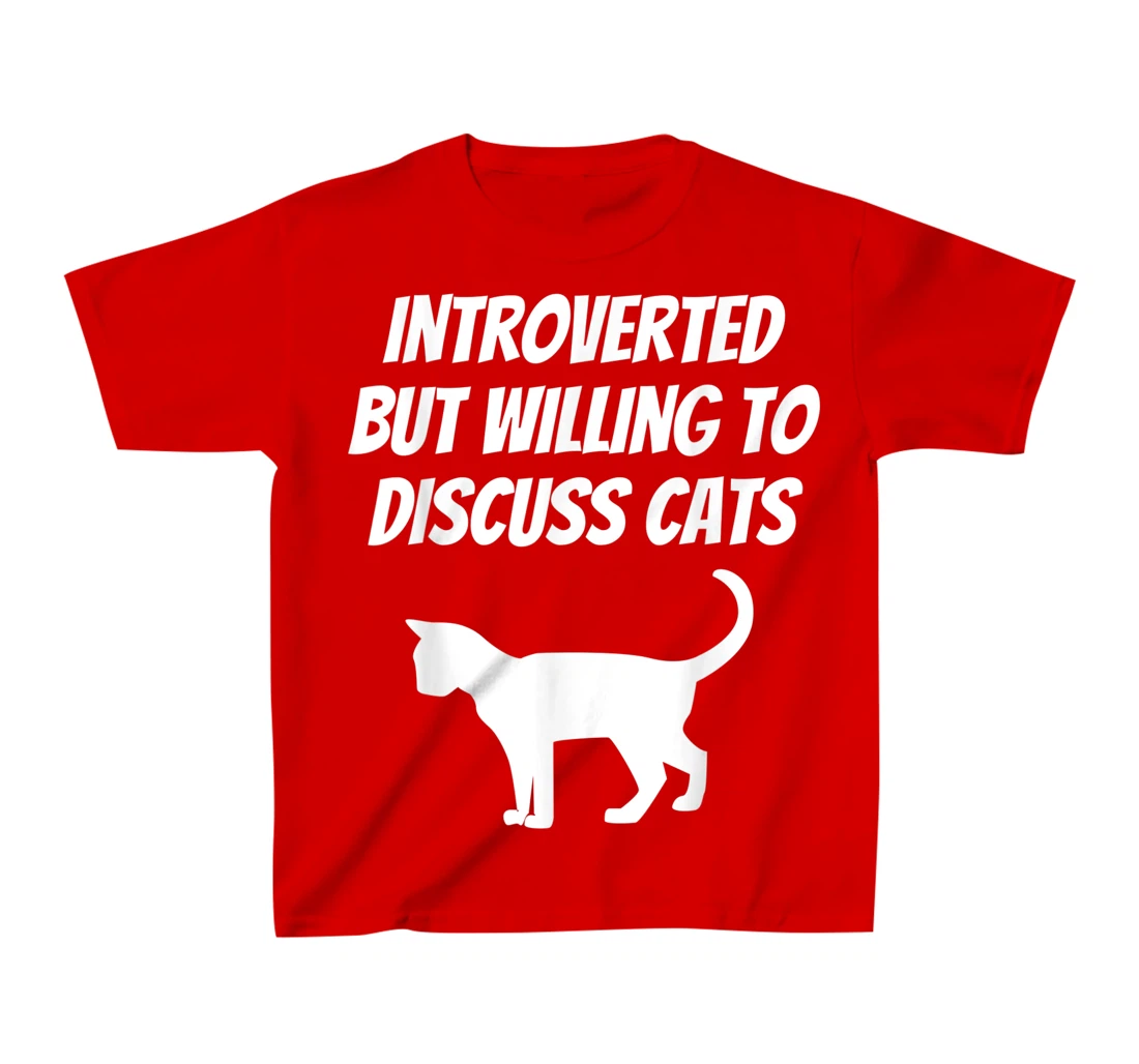 I Like Cats And Maybe 3 People Introverted Cat Lover Humor T-Shirt, Kid T-Shirt and Women T-Shirt
