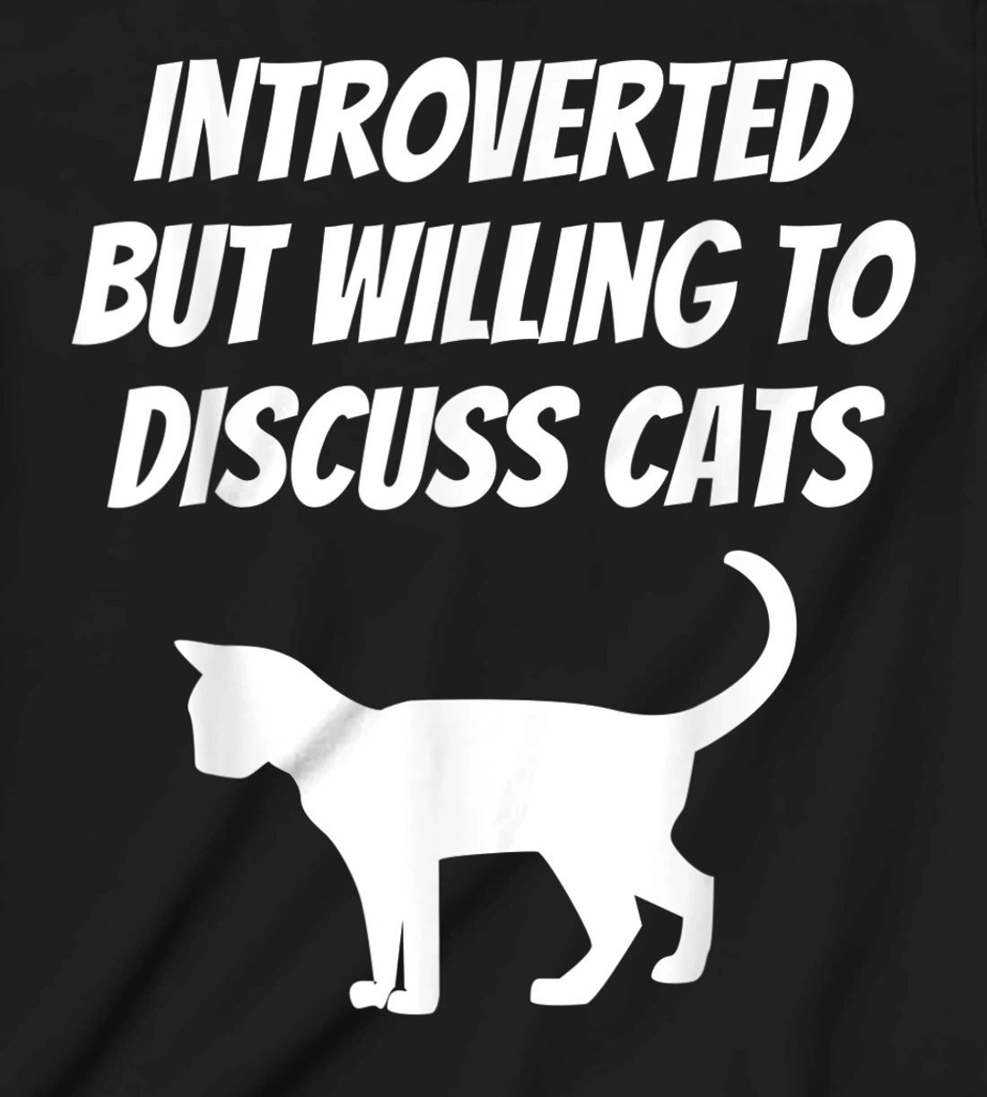 I Like Cats And Maybe 3 People Introverted Cat Lover Humor T-Shirt, Kid T-Shirt and Women T-Shirt