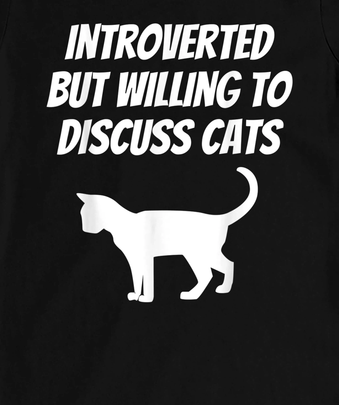 I Like Cats And Maybe 3 People Introverted Cat Lover Humor T-Shirt, Kid T-Shirt and Women T-Shirt