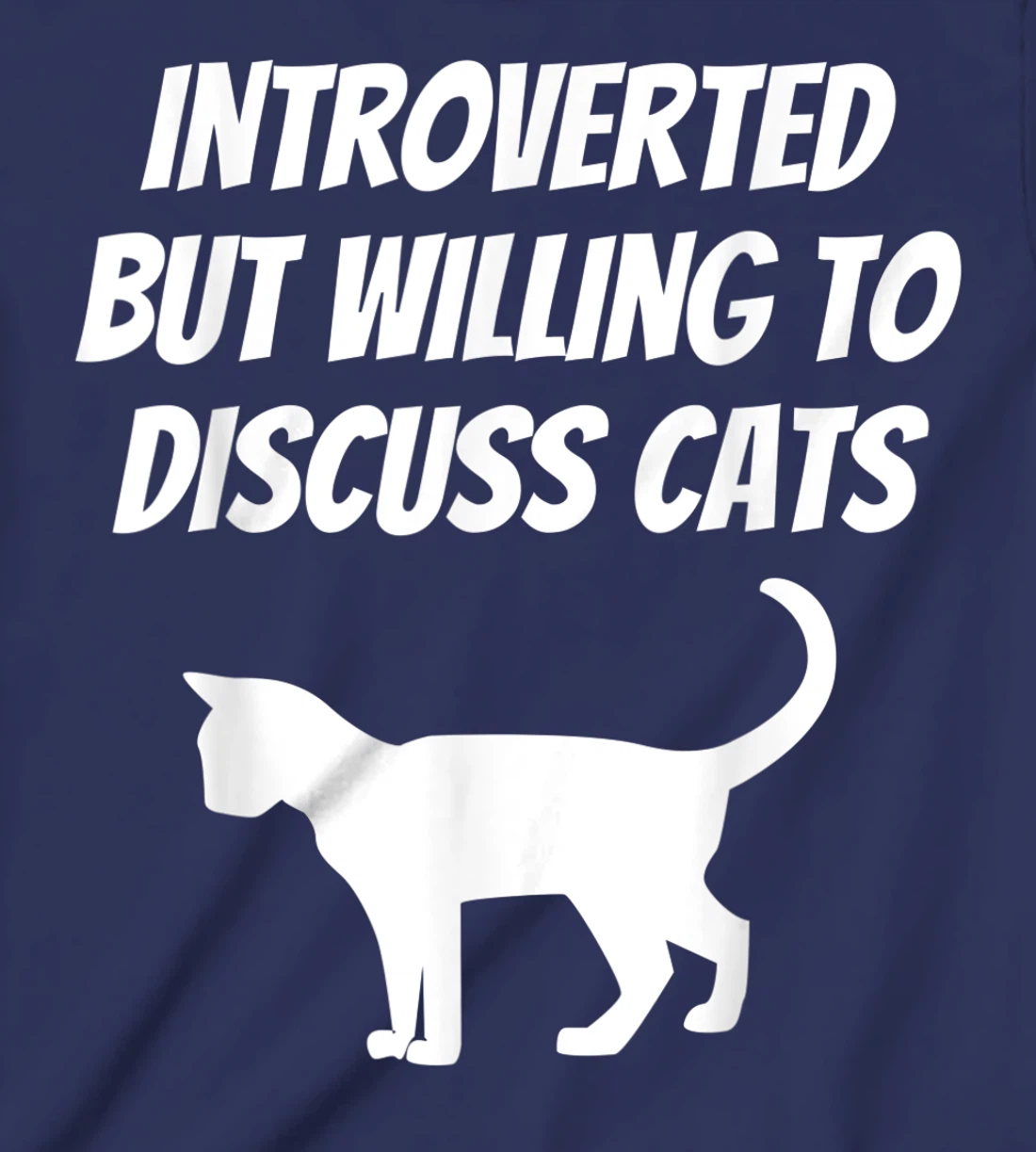 I Like Cats And Maybe 3 People Introverted Cat Lover Humor T-Shirt, Kid T-Shirt and Women T-Shirt