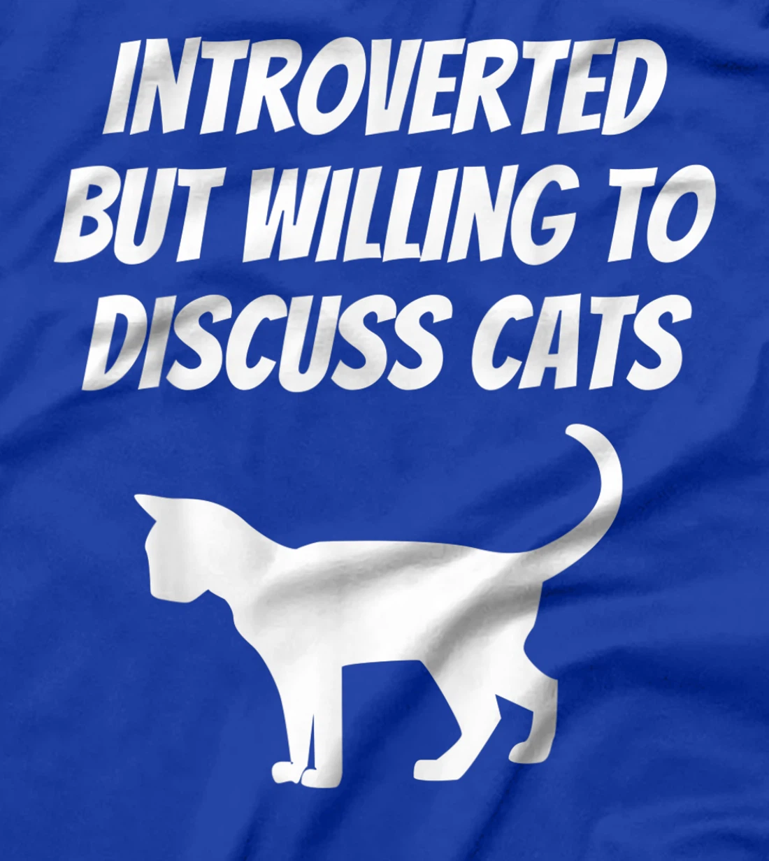 I Like Cats And Maybe 3 People Introverted Cat Lover Humor T-Shirt, Kid T-Shirt and Women T-Shirt