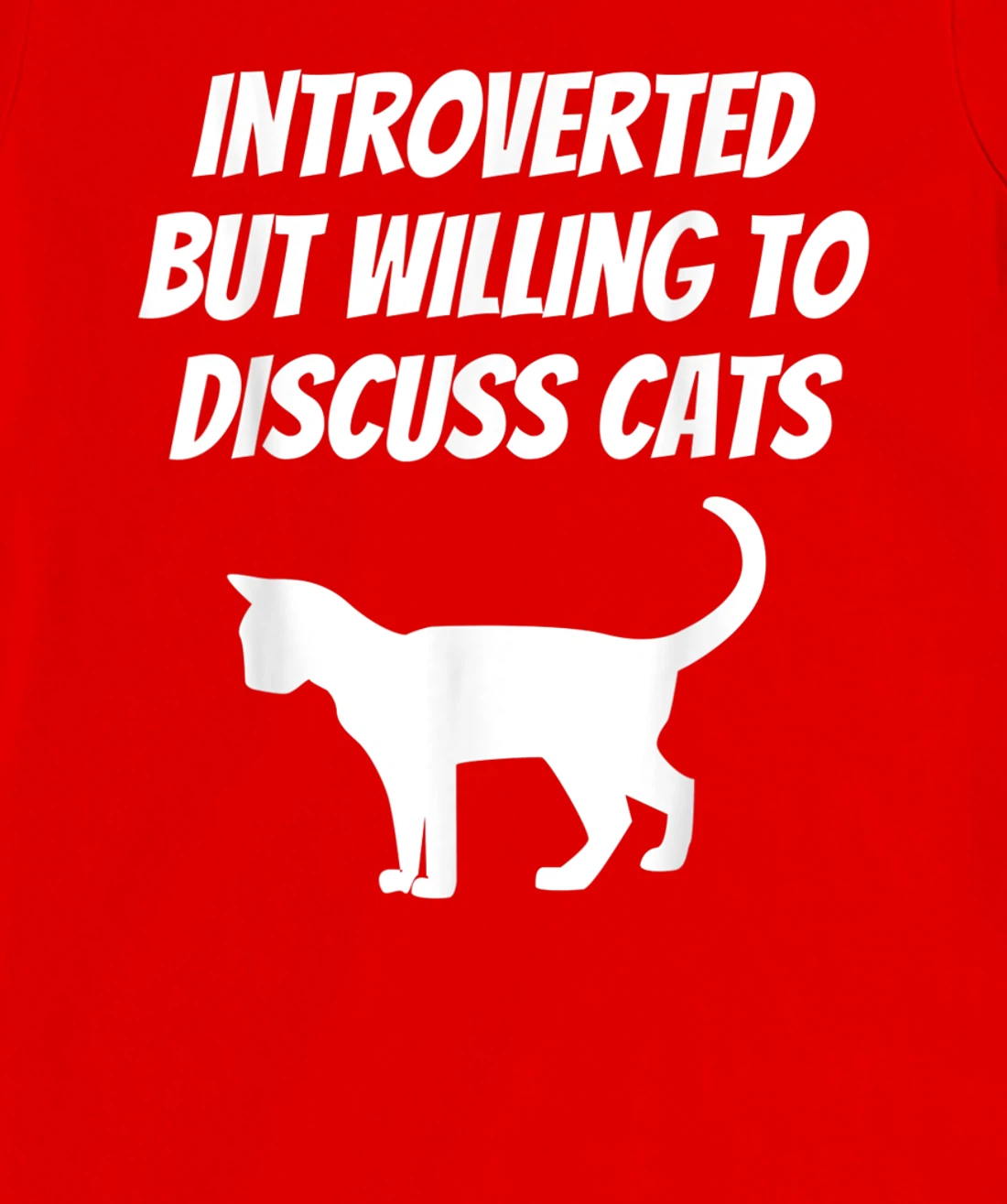 I Like Cats And Maybe 3 People Introverted Cat Lover Humor T-Shirt, Kid T-Shirt and Women T-Shirt