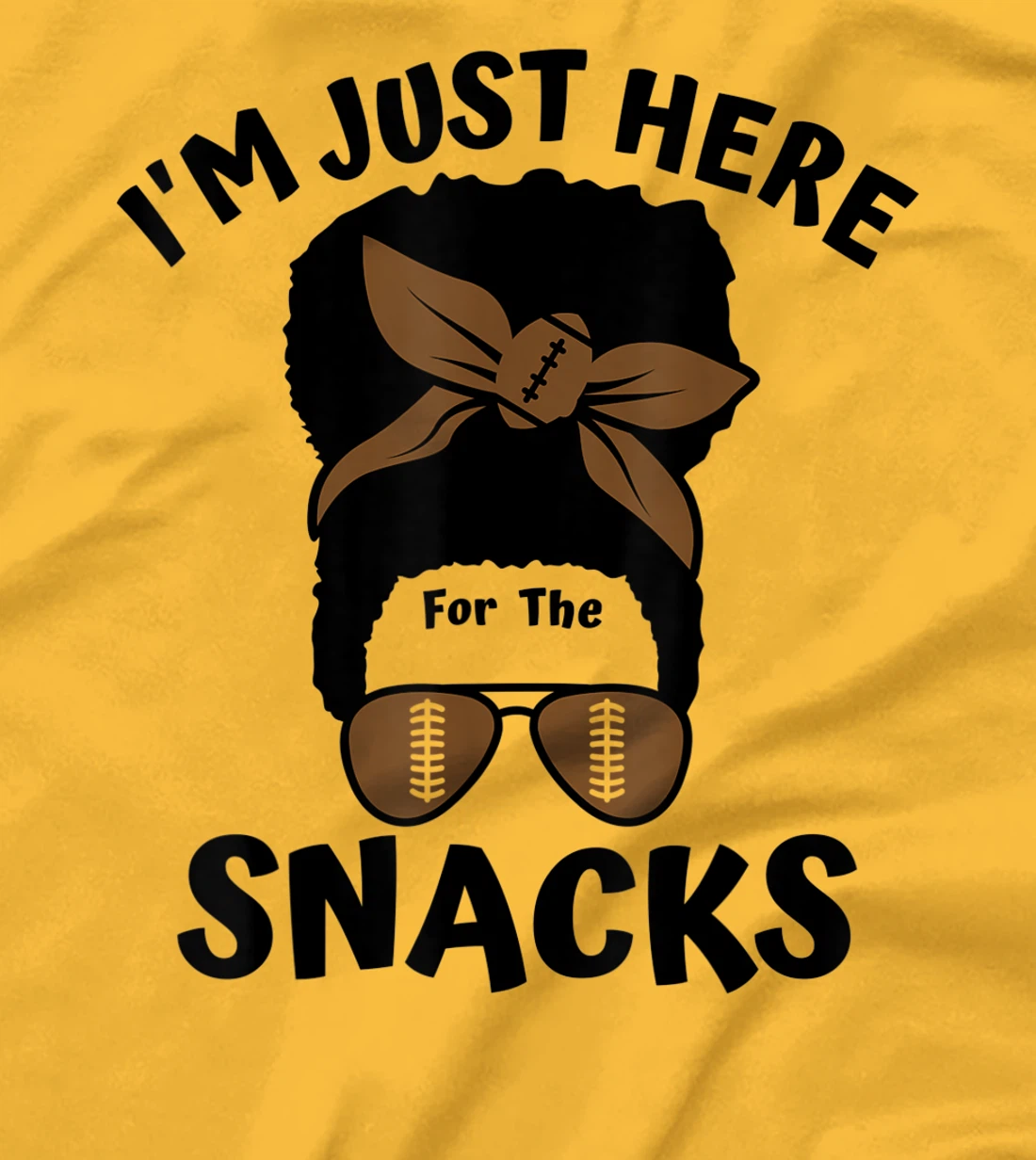 I'm Just Here For The Snacks Black Women Football Gameday T-Shirt, Kid T-Shirt and Women T-Shirt