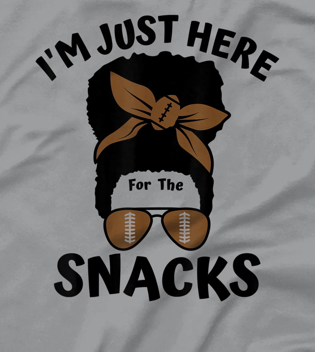 I'm Just Here For The Snacks Black Women Football Gameday T-Shirt, Kid T-Shirt and Women T-Shirt