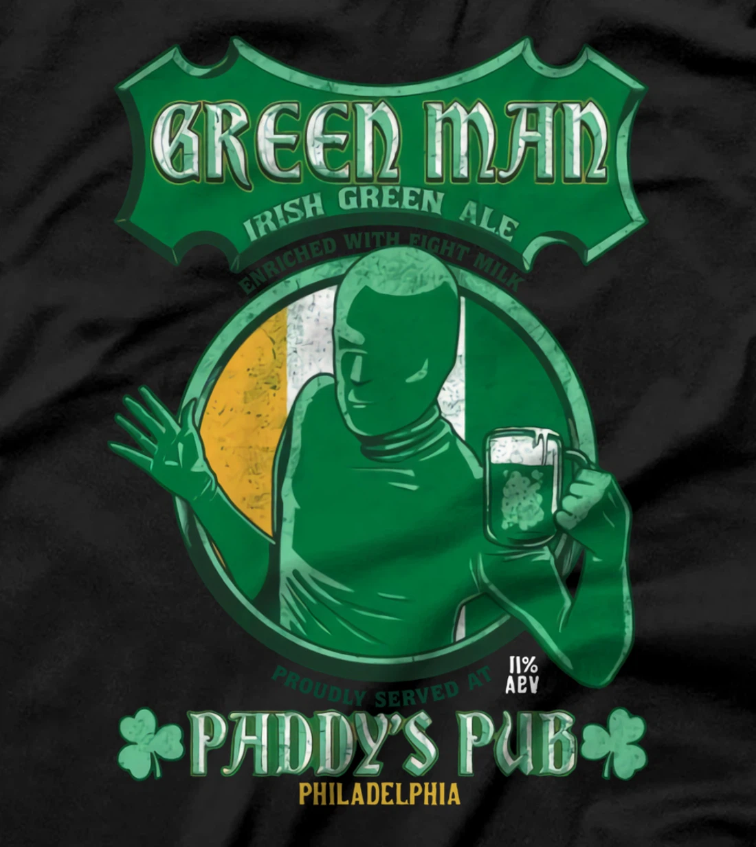 Irish Green Ale Enriched With Fight Milk Funny Patricks Day T-Shirt