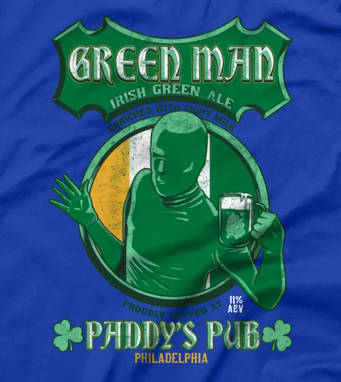 Irish Green Ale Enriched With Fight Milk Funny Patricks Day T-Shirt