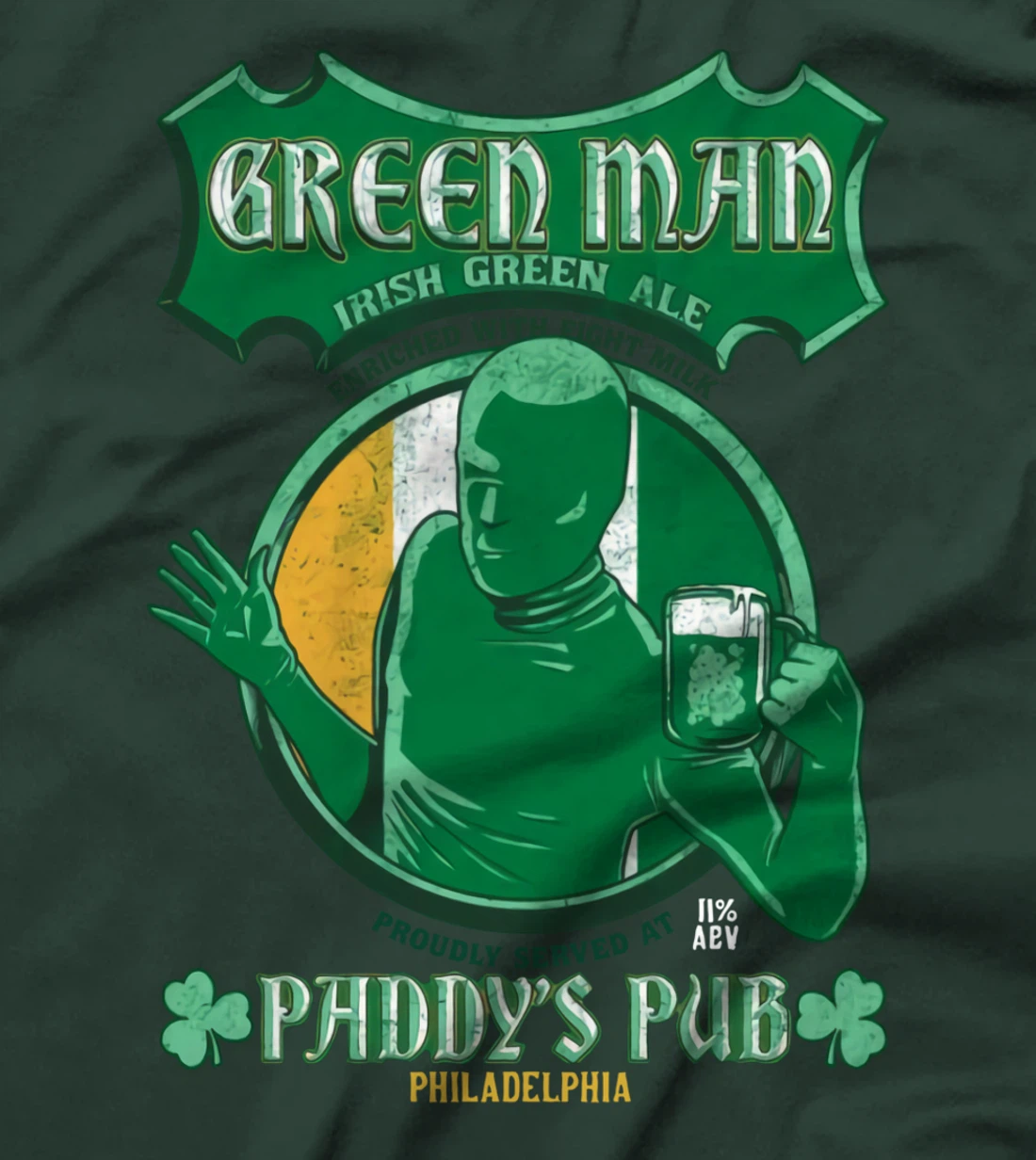 Irish Green Ale Enriched With Fight Milk Funny Patricks Day T-Shirt