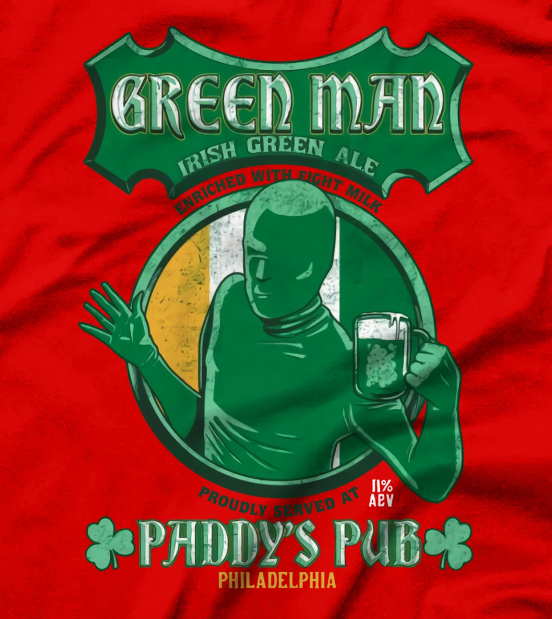 Irish Green Ale Enriched With Fight Milk Funny Patricks Day T-Shirt