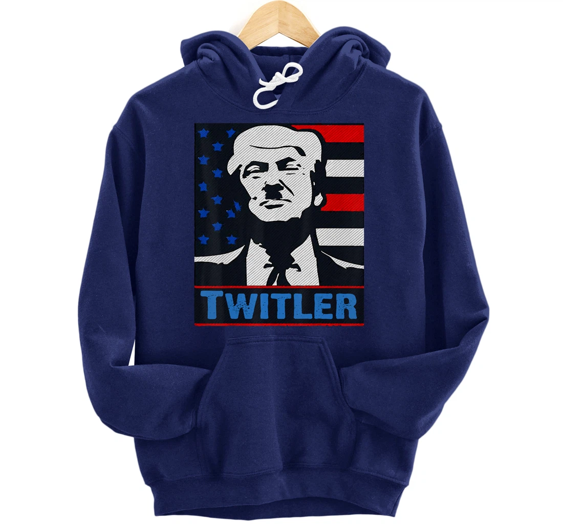 TWITLER T SHIRT Anti Trump Pullover Hoodie