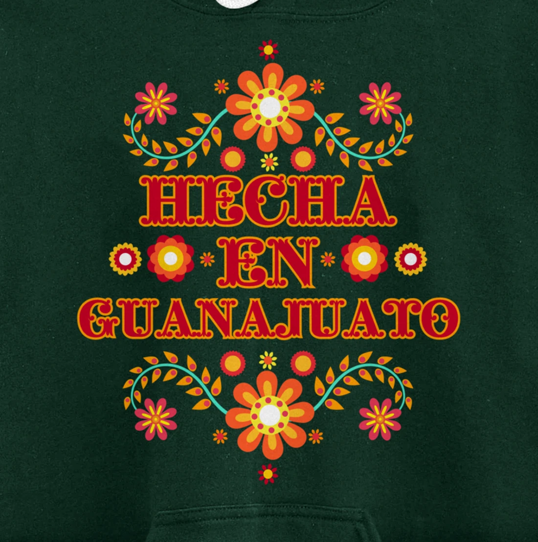 Hecha En Guanajuato Mexico Floral Mexican Merch Para Mujer Pullover Hoodie