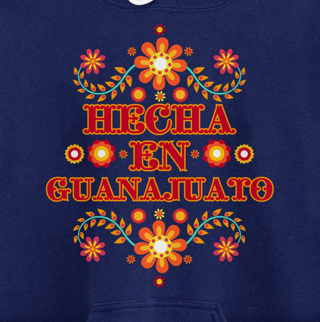 Hecha En Guanajuato Mexico Floral Mexican Merch Para Mujer Pullover Hoodie