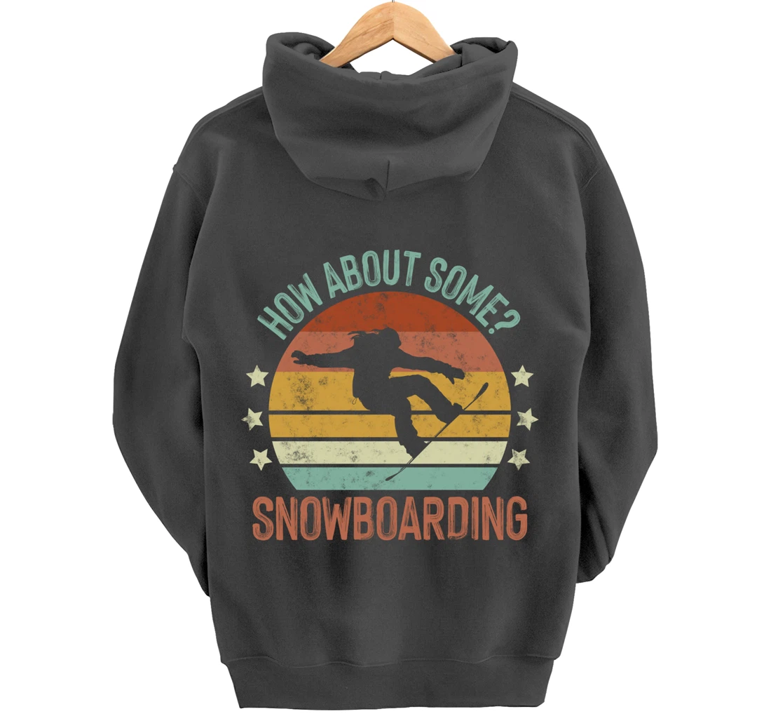 How About Some - Snowboarding Winter Sports Retro Vintage Pullover Hoodie