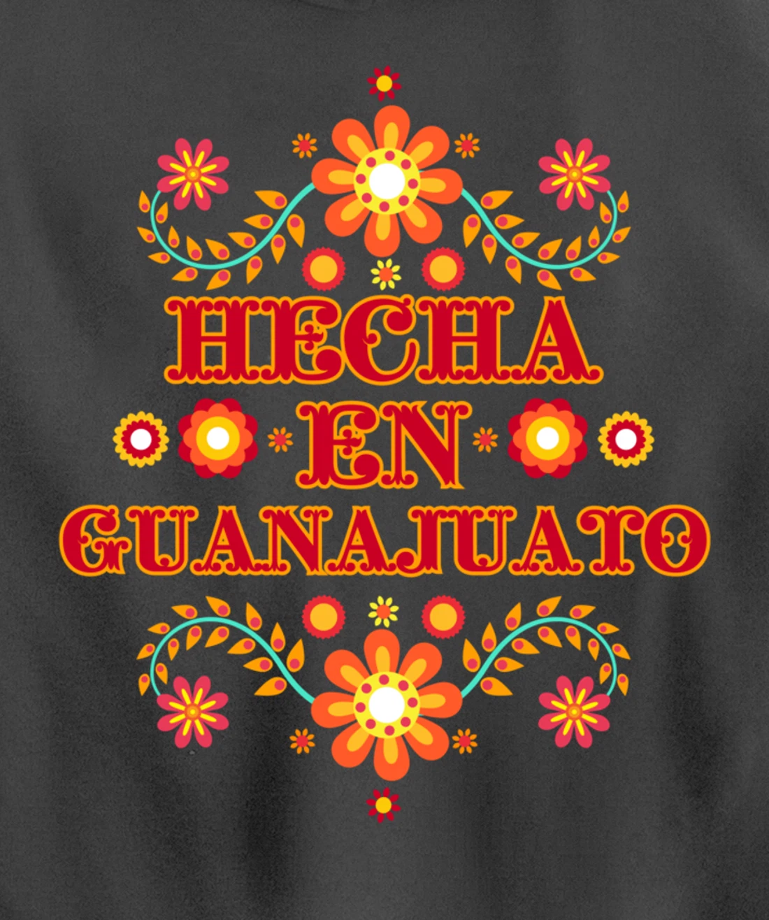 Hecha En Guanajuato Mexico Floral Mexican Merch Para Mujer Pullover Hoodie