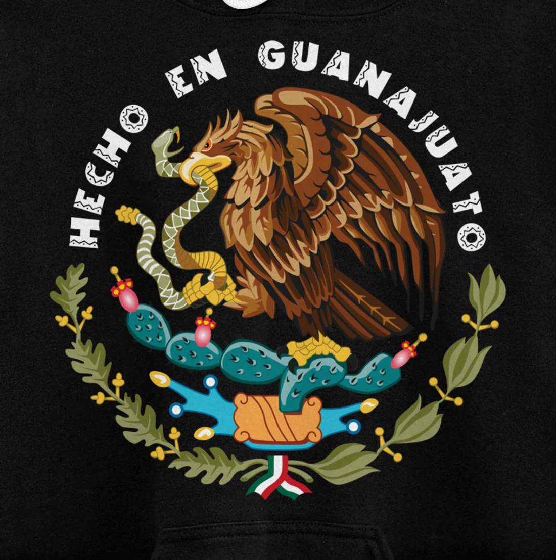 Hecho En Guanajuato Mexico Escudo Aguila Mexican Eagle Flag Pullover Hoodie