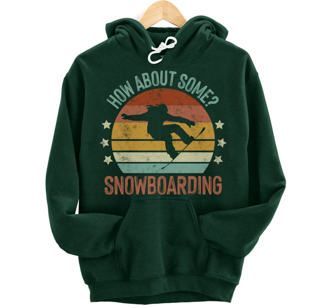 How About Some - Snowboarding Winter Sports Retro Vintage Pullover Hoodie