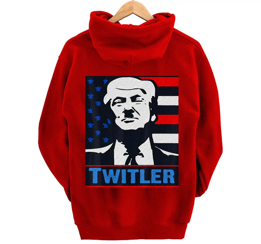 TWITLER T SHIRT Anti Trump Pullover Hoodie