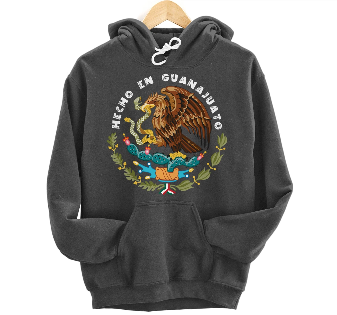 Hecho En Guanajuato Mexico Escudo Aguila Mexican Eagle Flag Pullover Hoodie